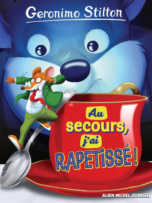 Cover image for Au secours, j'ai rapetissé !